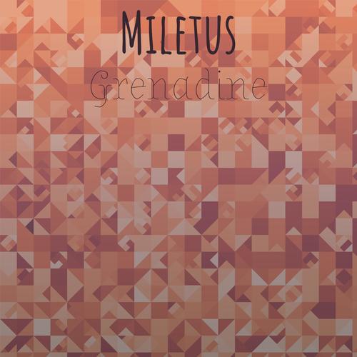 Miletus Grenadine