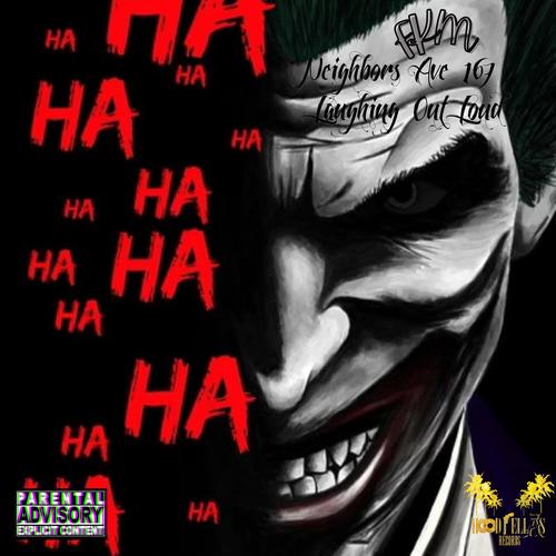 Laughing Out Loud (feat. FKM) [Explicit]