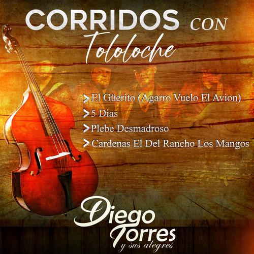 Corridos Con Tololoche Vol.1 (Corridos Con Tololoche Vol.1)