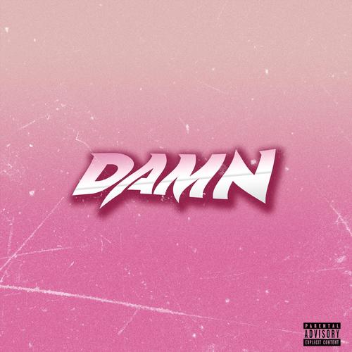 Damn (Explicit)