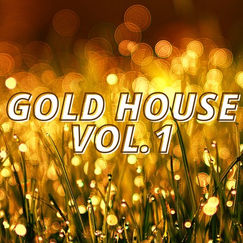 Gold House Vol.1