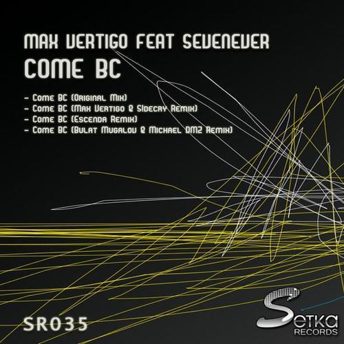 Come BC (Escenda Remix) - Max Vertigo&Sevenever&Escenda