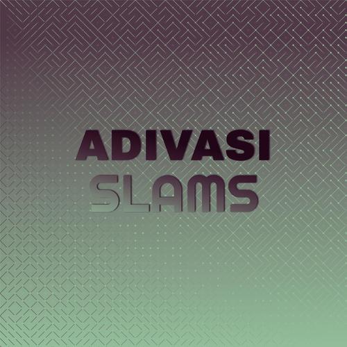 Adivasi Slams