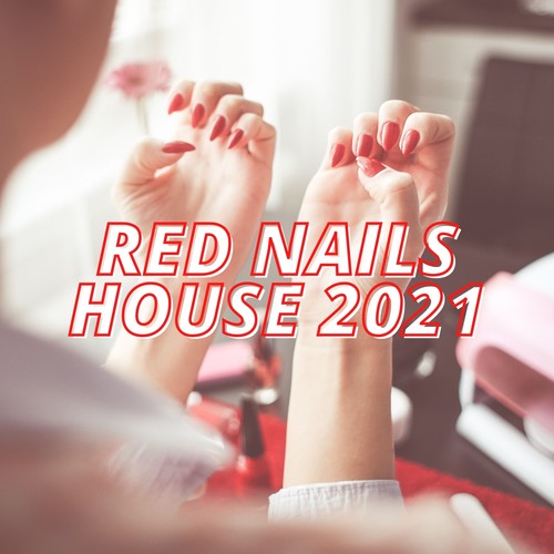 Red Nails House 2021