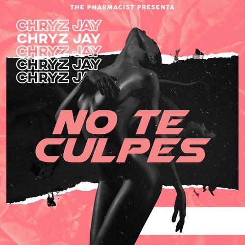 No Te Culpes (Explicit)