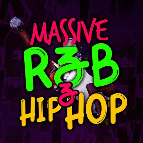 Massive R & B & Hip Hop