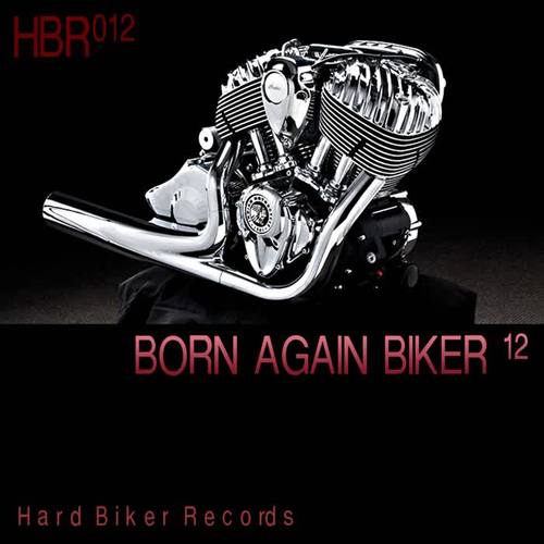 BORN AGAIN BIKER 12