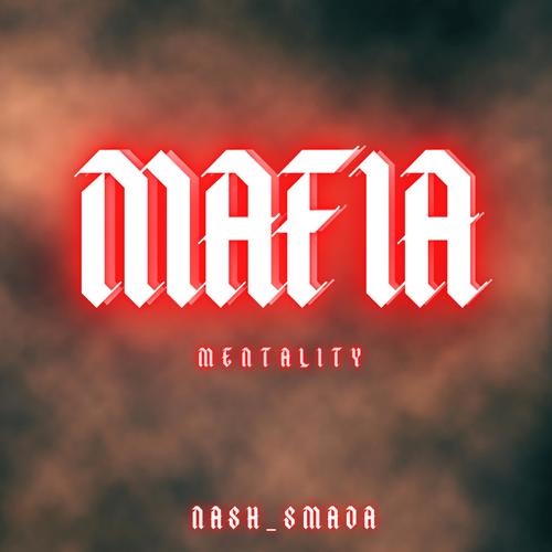 MAFIA MENTALITY (Explicit)