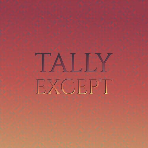 Tally Except