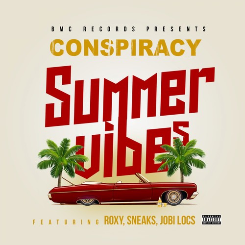 Summer Vibes (feat. Roxy, Sneaks & Jobi Locs) [Explicit]