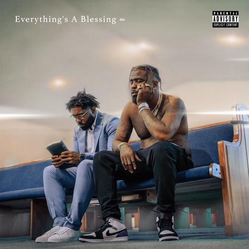 Everything's A Blessing (Explicit)