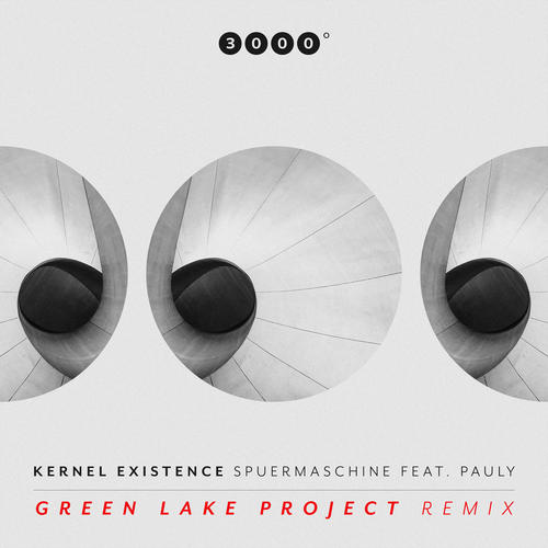 Spuermaschine feat. Pauly (Green Lake Project Remix)