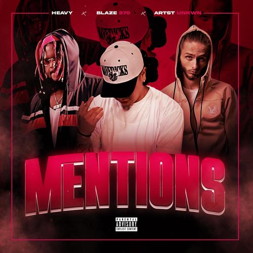 Mentions (feat. HeaVyHev & KWN) [Explicit]