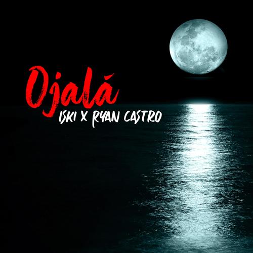 Ojalá (feat. Ryan Castro)