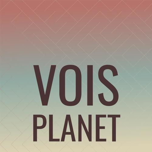 Vois Planet