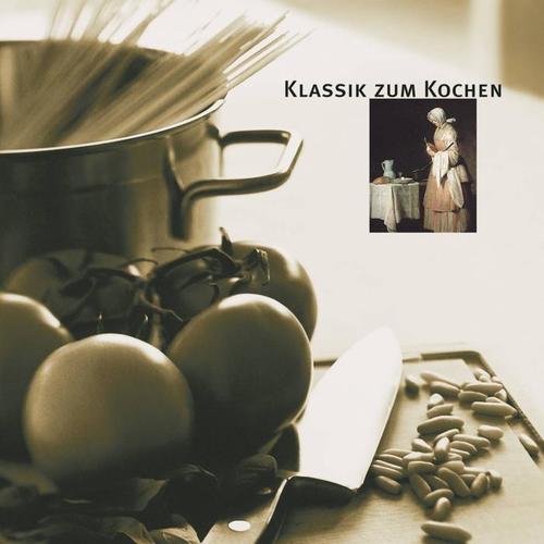 Klassik zum Kochen