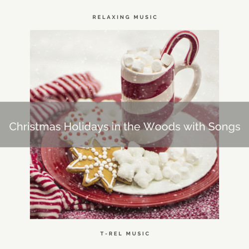 Christmas Holidays in the Woods with Songs