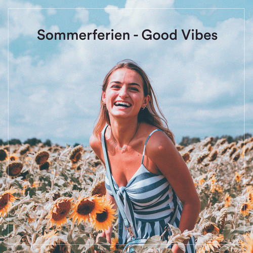 Sommerferien - Good Vibes (Explicit)