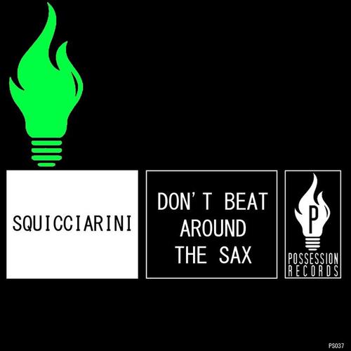 Don't Beat Around the Sax