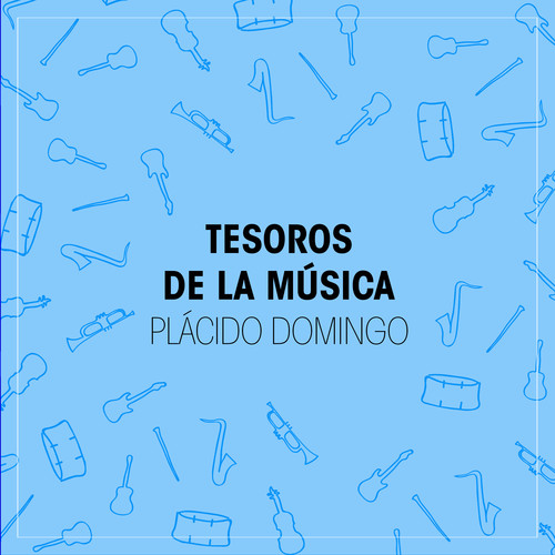 Tesoros de la Música (Plácido Domingo)