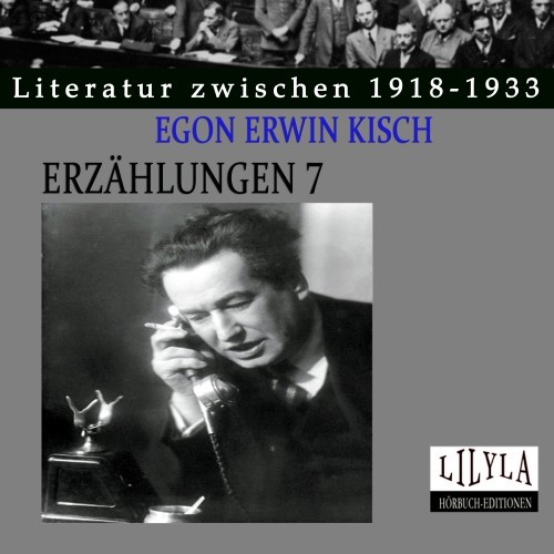 Erzählungen 7 (Eine Bank in Wall Street, Henkersmahlzeit verabreicht von Mr. Stein, Sein Liedchen bläst der Postillion, In einem Theater dass erschossen wurde, Die Anbetung des heiligen Lammes, In jedem Schubfach eine Leiche.)