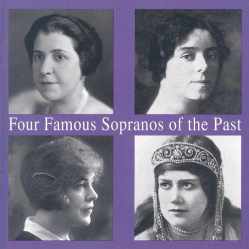 Four Famous Sopranos Of The Past