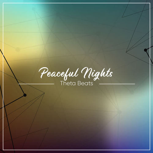 12 Theta Beats for Peaceful Nights