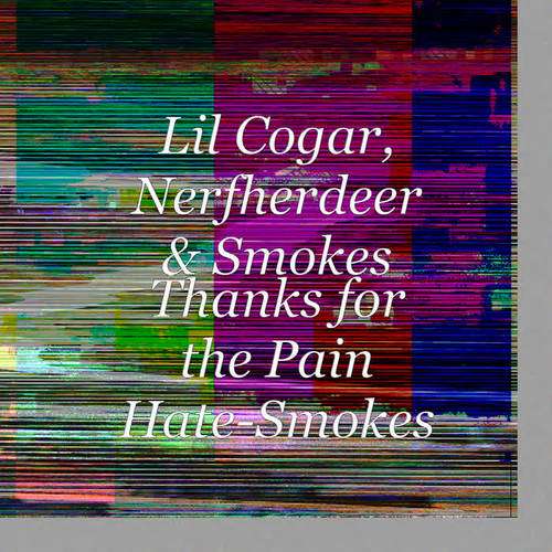 Thanks for the Pain Hate Love Smokes (Explicit)