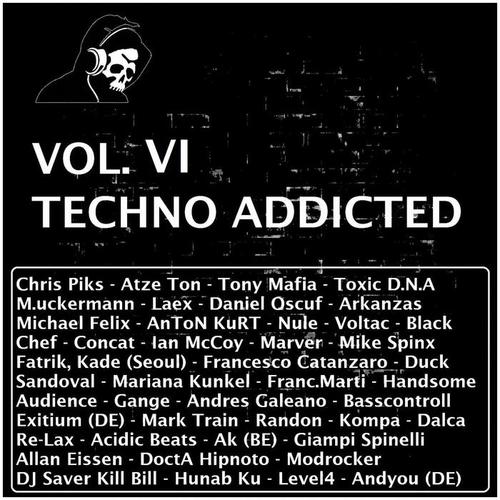 Techno Addicted Vol. VI