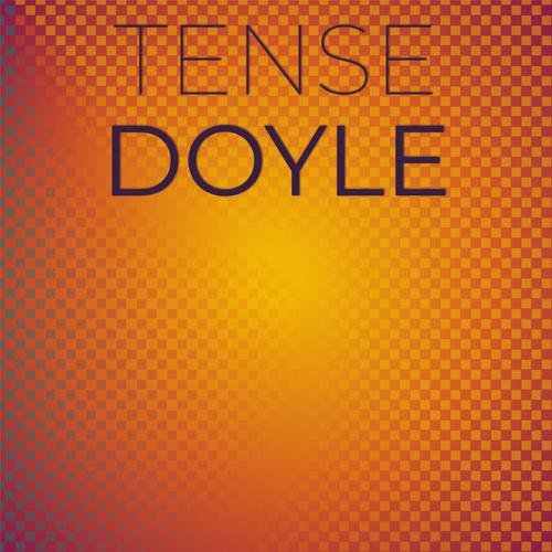 Tense Doyle