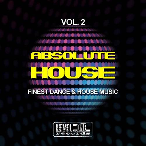 Absolute House, Vol. 2 (Finest Dance & House Music)