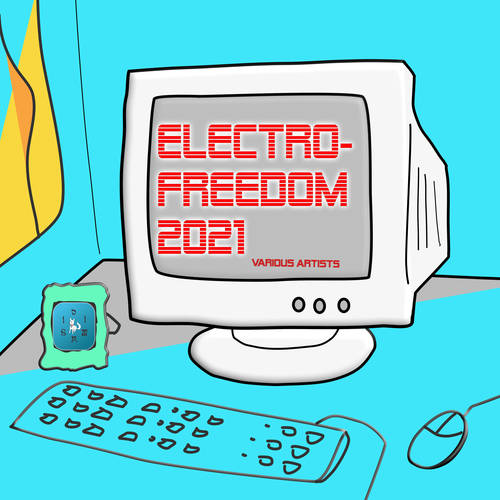 Electro-Freedom 2021 (Explicit)