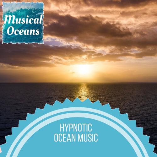 Hypnotic Ocean Music