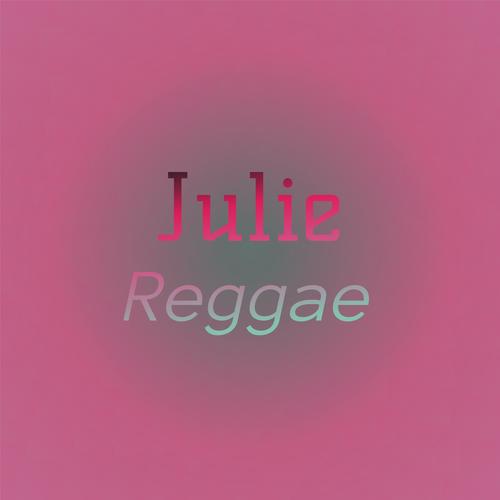 Julie Reggae