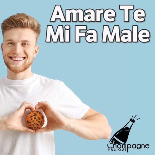 Amare Te Mi Fa Male