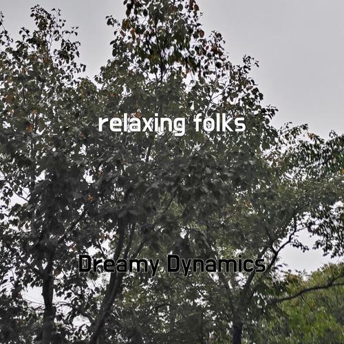 relaxing folks
