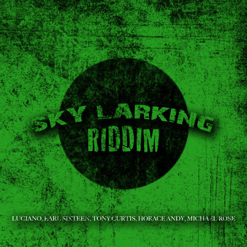Skylarking Riddim