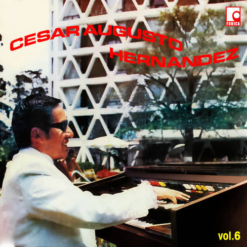 Cesar Augusto Hernandez Vol. 6