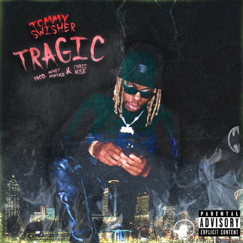 Tragic (Explicit)