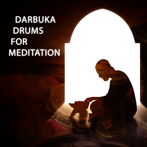 Darbuka Drums for Meditation (Arabian Relaxation Music)
