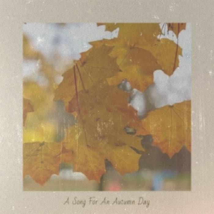 A Song For An Autumn Day