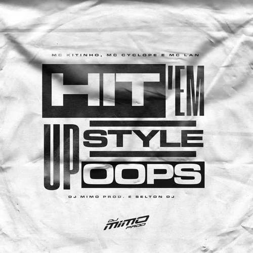 Hit 'em up Style Oops (Explicit)