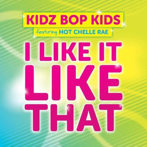 I Like It Like That feat. Hot Chelle Rae