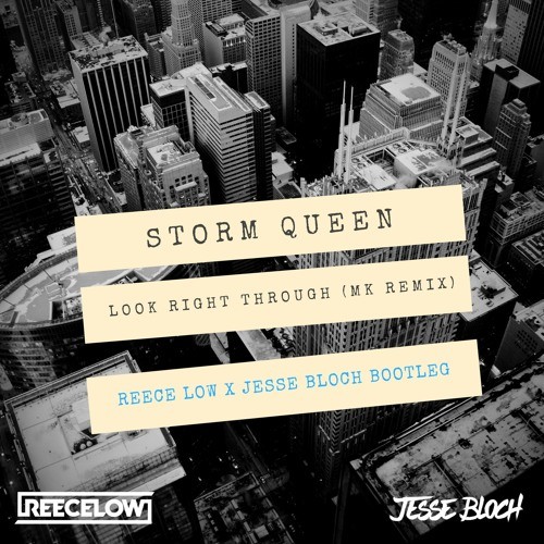 Look Right Through (MK Remix) (Reece Low x Jesse Bloch Bootleg)