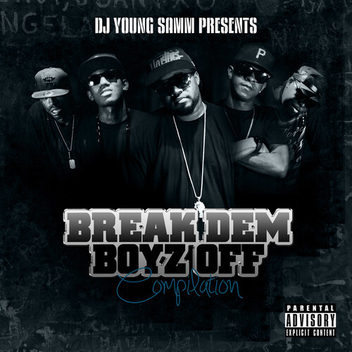 Break Dem Boyz Off (Explicit)