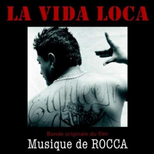 La Vida Loca (Bande Originale Du Film: Musique de Rocca)