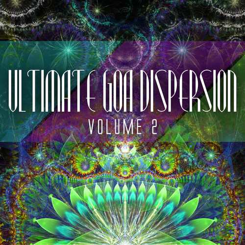 Ultimate Goa Dispersion, Vol. 2