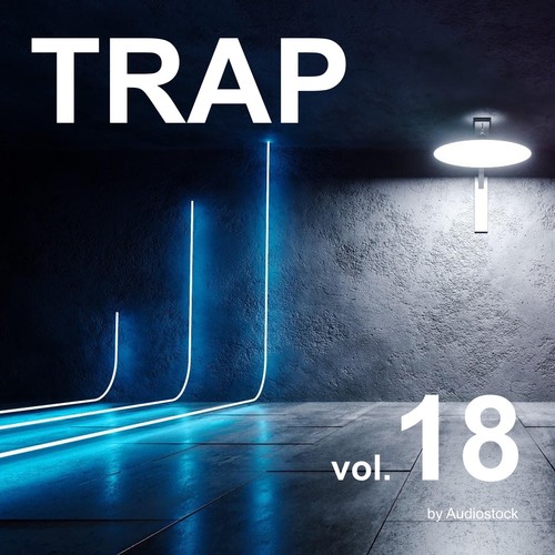 TRAP, Vol. 18 -Instrumental BGM- by Audiostock