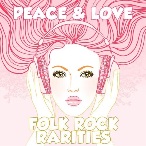 Peace & Love: Folk Rock Rarities