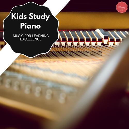 Kids Study Piano - Music For Learning Excellence